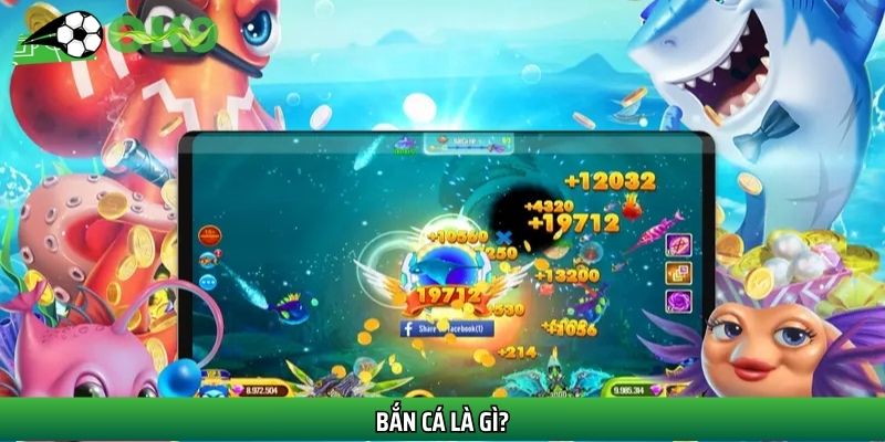 Bắn cá Ok9 là siêu phẩm giải trí ăn khách nhất hiện nay