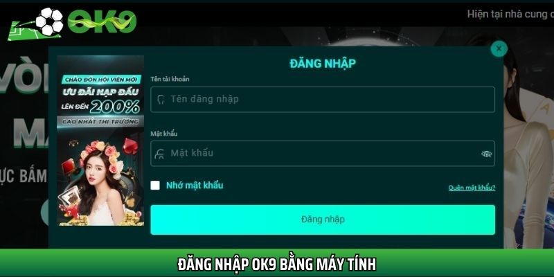 Đăng nhập Ok9 bằng máy tính