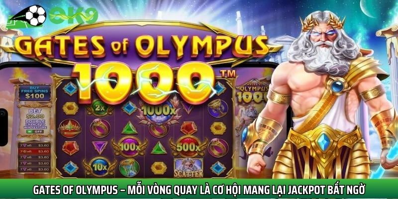 Gates of Olympus – Mỗi vòng quay là cơ hội mang lại Jackpot bất ngờ