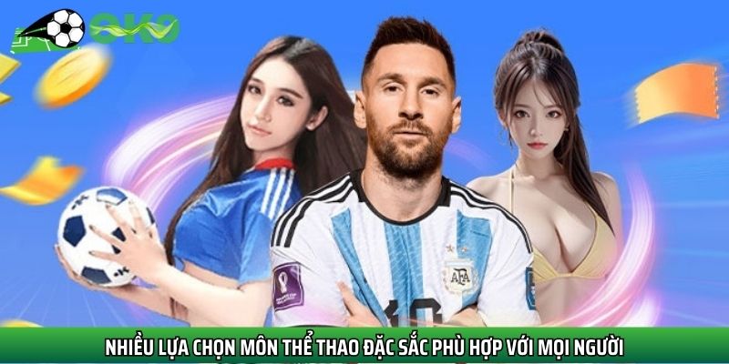Nhiều lựa chọn môn thể thao đặc sắc phù hợp với mọi người